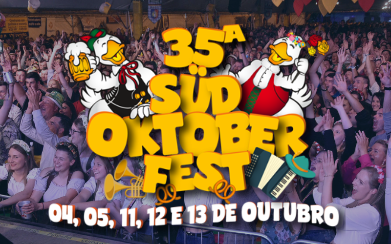 35ª SÜDOKTOBERFEST: NO MÊS DE OUTUBRO A CIDADE VIRA FESTA!