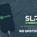 SLR Cast: AS ENTREVISTAS DO RÁDIO NO SPOTIFY