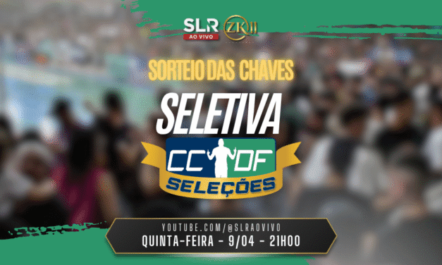 A COMPETIÇÃO MAIS ALMEJADA COMEÇA AQUI! Sorteio das Chaves da Seletiva